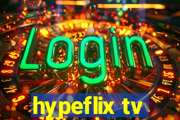 hypeflix tv